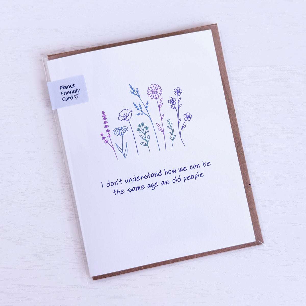 Same Age as Old People Birthday Greeting Card