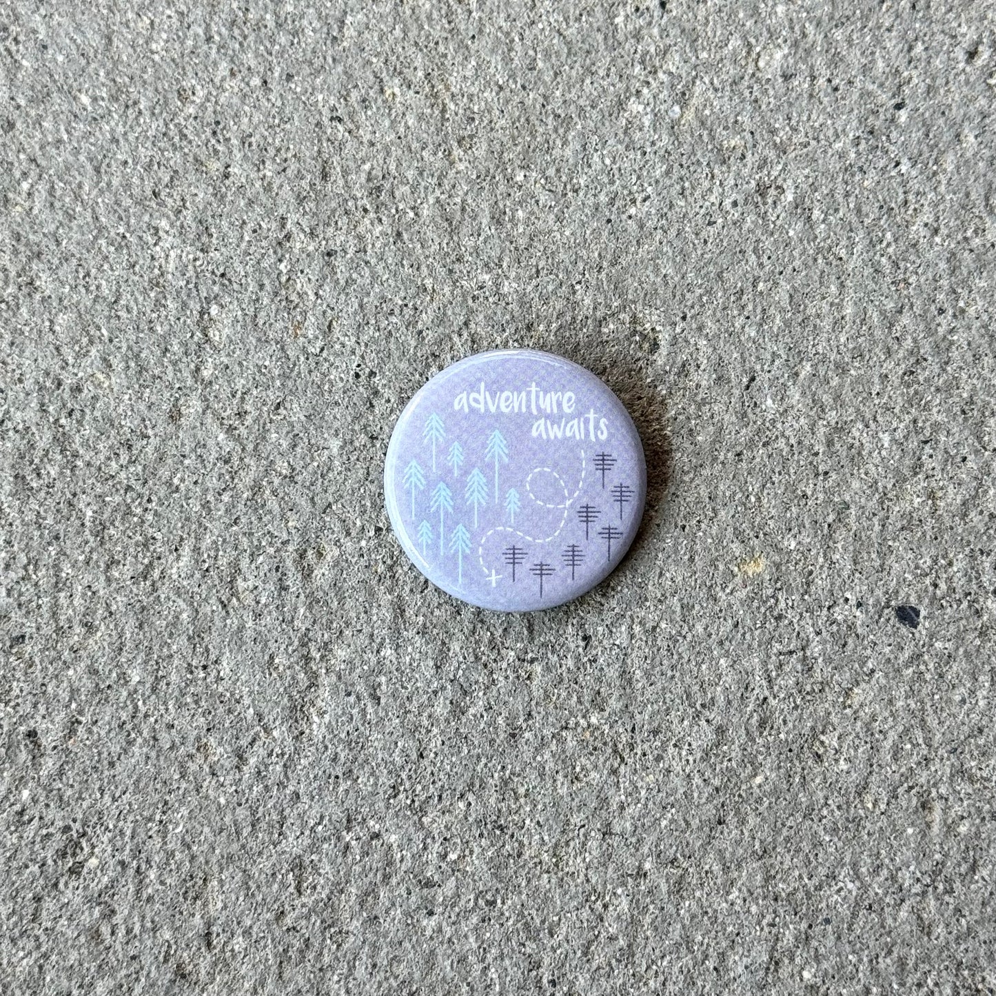 Adventure Awaits Button Pin