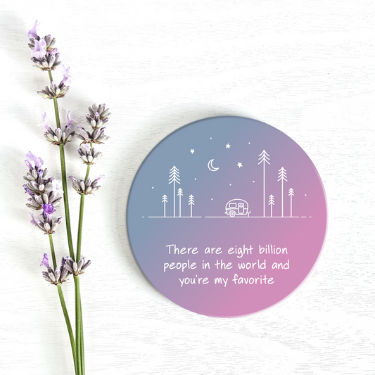 You're My Favorite Ceramic Coaster