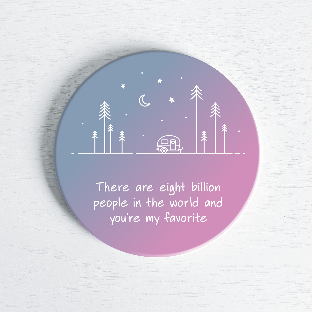 You're My Favorite Ceramic Coaster