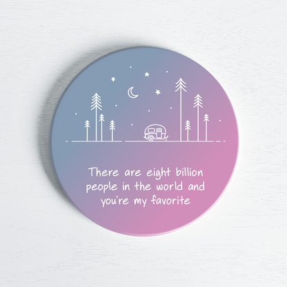 You're My Favorite Ceramic Coaster