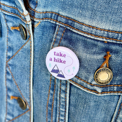 Take a Hike Button Pin