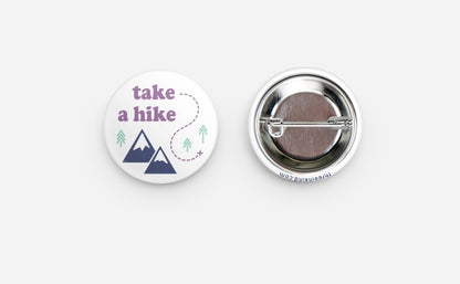 Take a Hike Button Pin