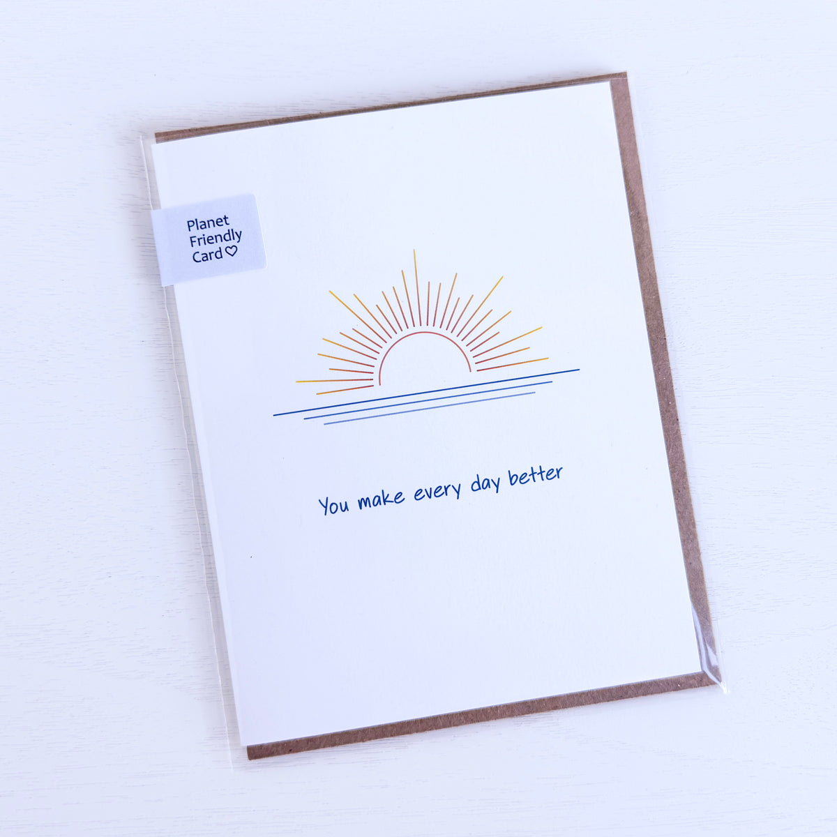 You Make Everything Better Greeting Card