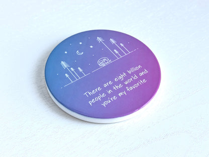 You're My Favorite Ceramic Coaster