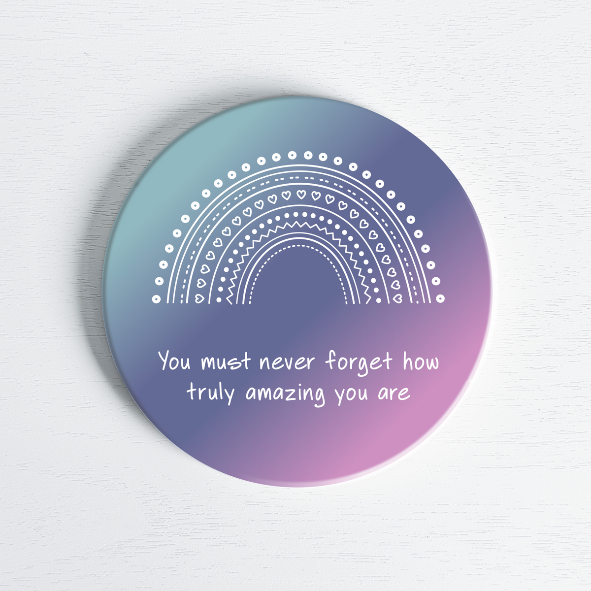 You Are Truly Amazing Ceramic Coaster